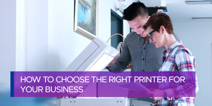How to Choose the Right Printer for Your Business